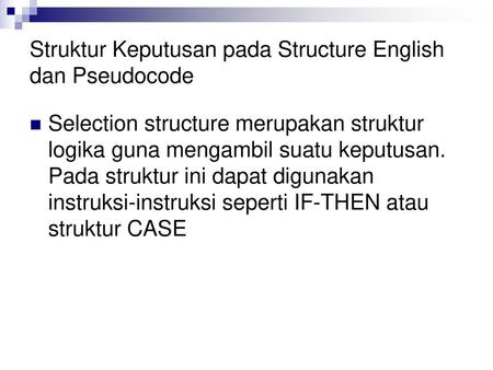 Struktur Keputusan pada Structure English dan Pseudocode