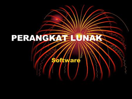 PERANGKAT LUNAK Software.