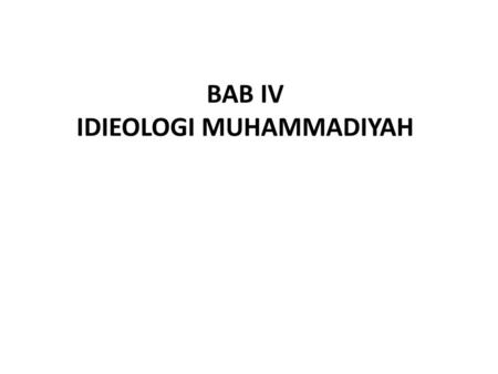 IDIEOLOGI MUHAMMADIYAH