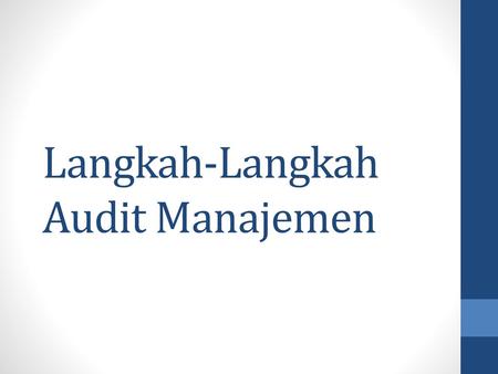 Langkah-Langkah Audit Manajemen