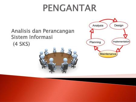 Analisis dan Perancangan Sistem Informasi (4 SKS)