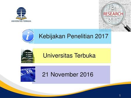 Kebijakan Penelitian 2017 21 November 2016 Universitas Terbuka.