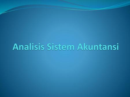 Analisis Sistem Akuntansi