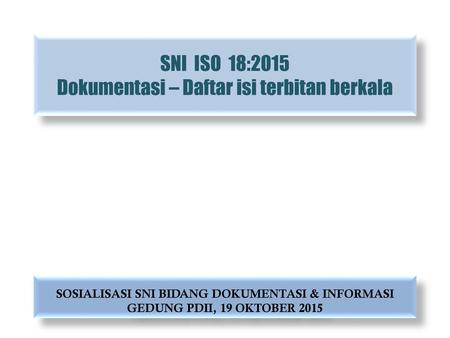 SNI ISO 18:2015 Dokumentasi – Daftar isi terbitan berkala
