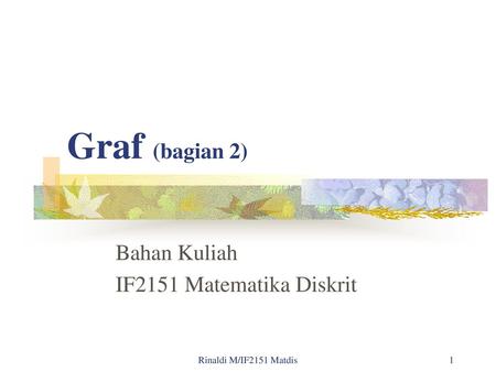 Bahan Kuliah IF2151 Matematika Diskrit