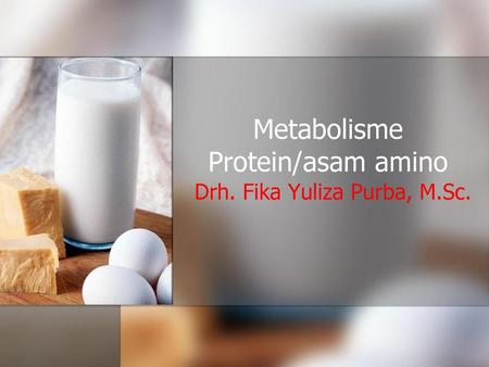 Metabolisme Protein/asam amino