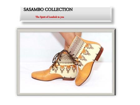 SASAMBO COLLECTION The Spirit of Lombok in you