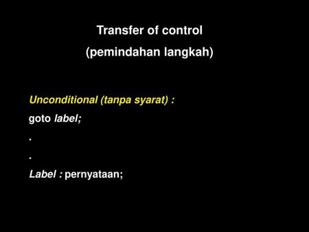 Transfer of control (pemindahan langkah)