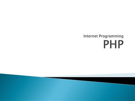 Internet Programming PHP