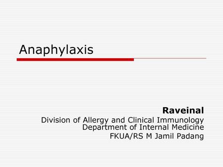 Anaphylaxis NO NOTES Raveinal