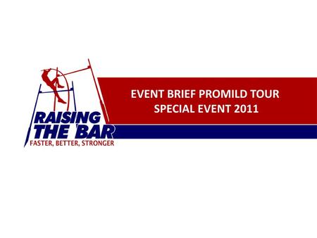 EVENT BRIEF PROMILD TOUR
