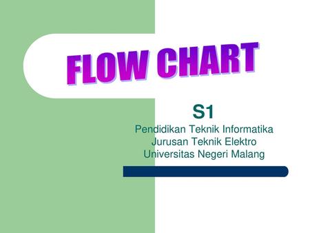 S1 FLOW CHART Pendidikan Teknik Informatika Jurusan Teknik Elektro