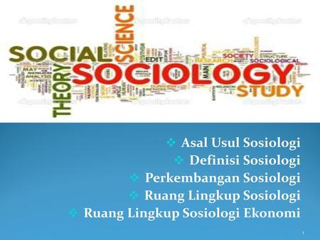 Asal Usul Sosiologi Definisi Sosiologi Perkembangan Sosiologi