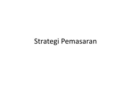 Strategi Pemasaran.