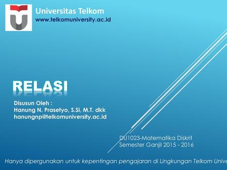 Relasi Universitas Telkom  Disusun Oleh :