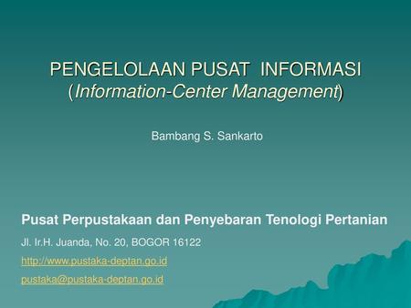 PENGELOLAAN PUSAT INFORMASI (Information-Center Management)