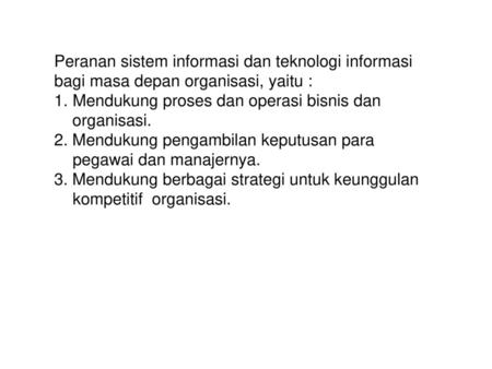 Peranan sistem informasi dan teknologi informasi