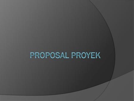 Proposal proyek.