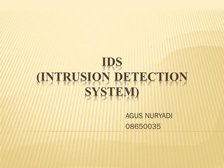 IDS (INTRUSION DETECTION SYSTEM)