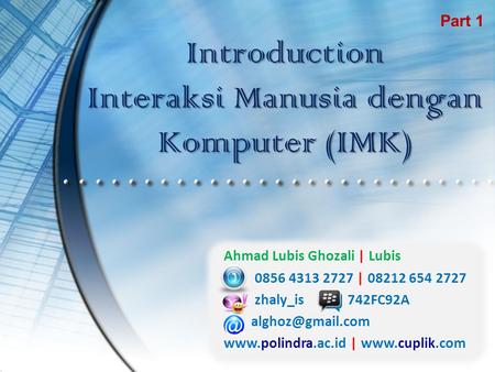 Introduction Interaksi Manusia dengan Komputer (IMK)