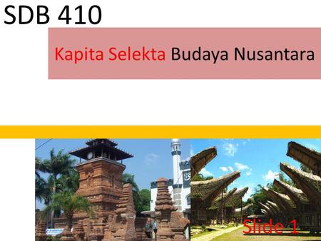 Kapita Selekta Budaya Nusantara