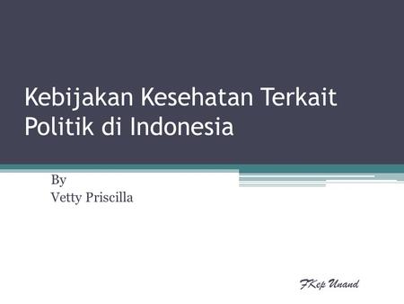 Kebijakan Kesehatan Terkait Politik di Indonesia