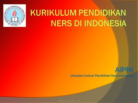 KURIKULUM PENDIDIKAN NERS DI INDONESIA