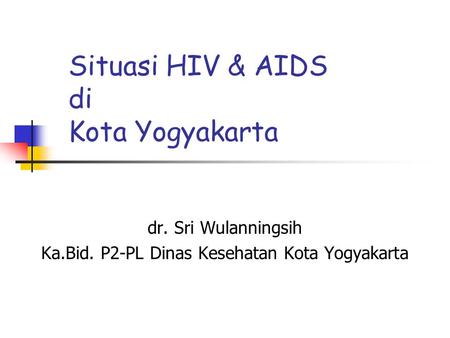 Situasi HIV & AIDS di Kota Yogyakarta