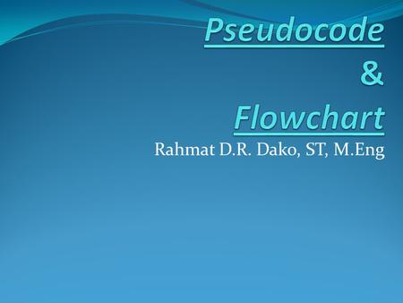 Pseudocode & Flowchart