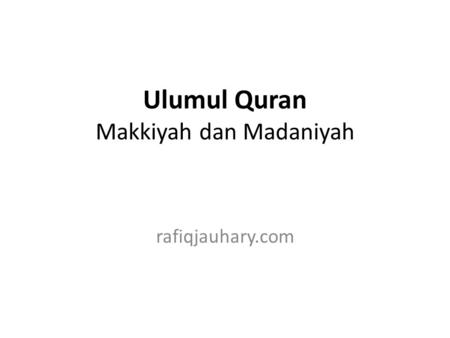Ulumul Quran Makkiyah dan Madaniyah