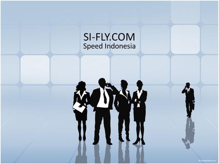 SI-FLY.COM Speed Indonesia.