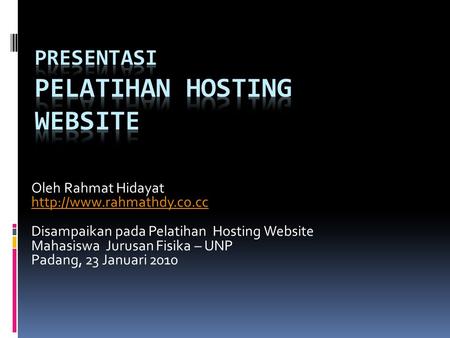 PRESENTASI PELATIHAN Hosting WEBSITE