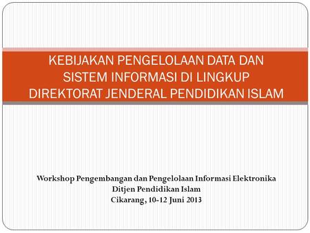 Workshop Pengembangan dan Pengelolaan Informasi Elektronika