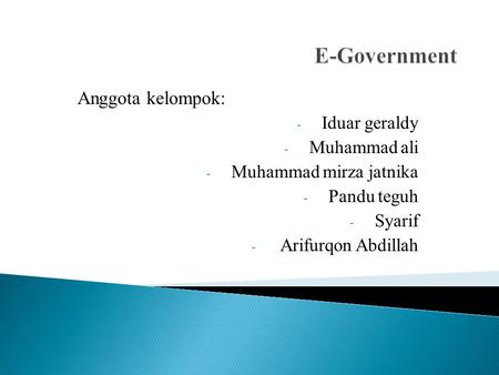 Anggota kelompok: - Iduar geraldy - Muhammad ali - Muhammad mirza jatnika - Pandu teguh - Syarif - Arifurqon Abdillah.