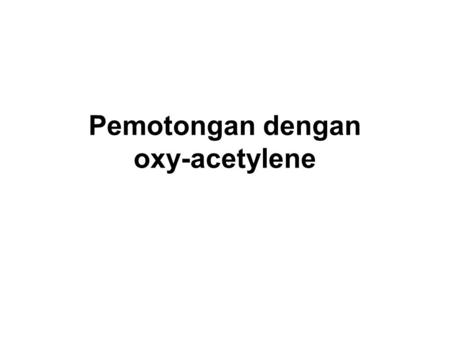 Pemotongan dengan oxy-acetylene