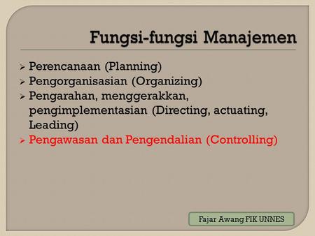 Fungsi-fungsi Manajemen