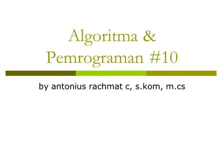 Algoritma & Pemrograman #10