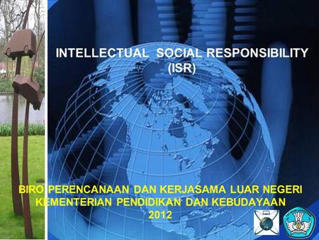 INTELLECTUAL SOCIAL RESPONSIBILITY (ISR)