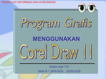 MENGGUNAKAN Program Grafis Corel Draw 11 Materi Ajar TIK