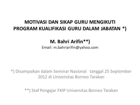 **) Staf Pengajar FKIP Universitas Borneo Tarakan