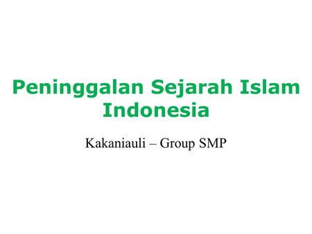 Peninggalan Sejarah Islam Indonesia