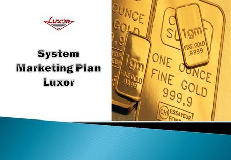 System Marketing Plan Luxor