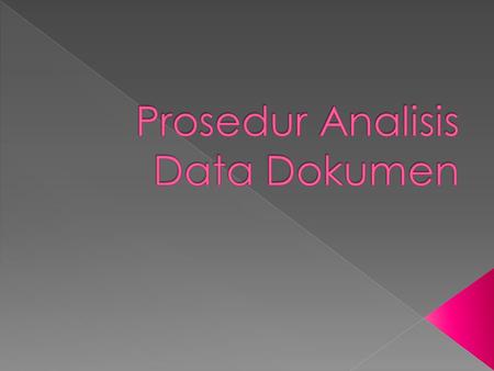 Prosedur Analisis Data Dokumen