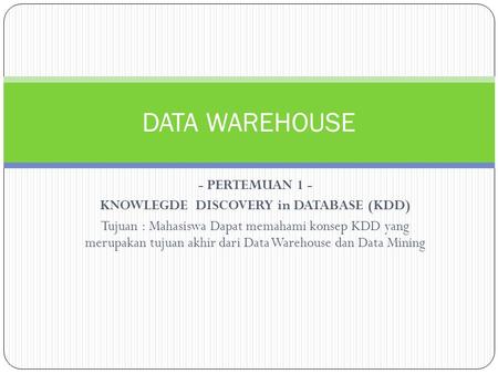 KNOWLEGDE DISCOVERY in DATABASE (KDD)