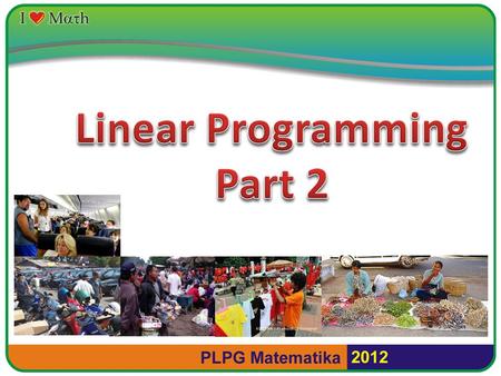 Linear Programming Part 2.