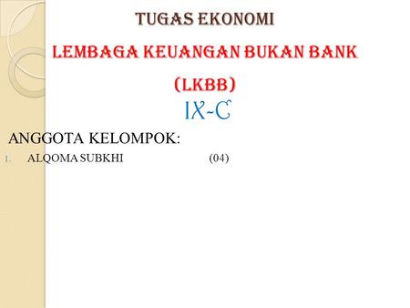 TUGAS EKONOMI Lembaga Keuangan Bukan Bank (LKBB)