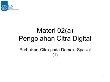 Materi 02(a) Pengolahan Citra Digital