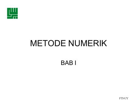 METODE NUMERIK BAB I.