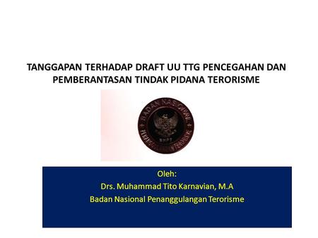Oleh: Drs. Muhammad Tito Karnavian, M.A