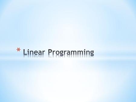 Linear Programming.